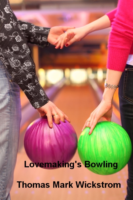 Lovemaking's Bowling