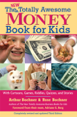 New Totally Awesome Money Book For Kids - Arthur Bochner, Rose Bochner & Adriane G. Berg