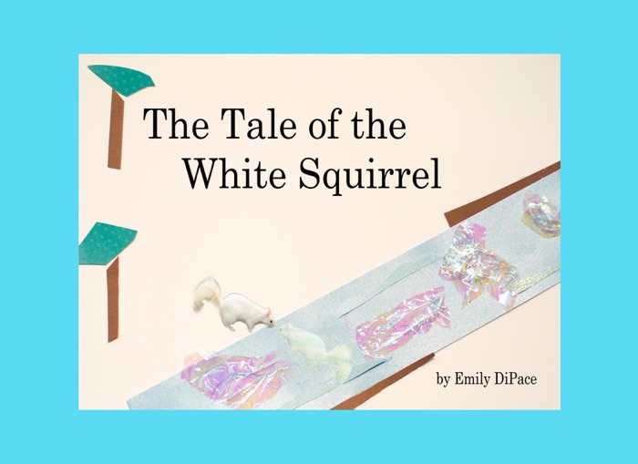 The Tale of the White Squirrel