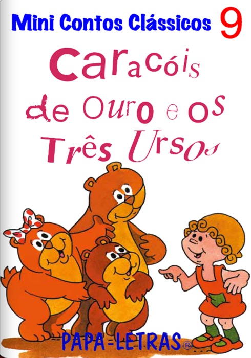 Caracóis de ouro e os três ursos