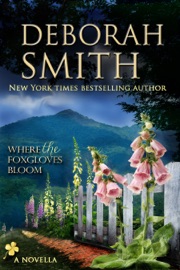 Where The Foxgloves Bloom - Deborah Smith by  Deborah Smith PDF Download