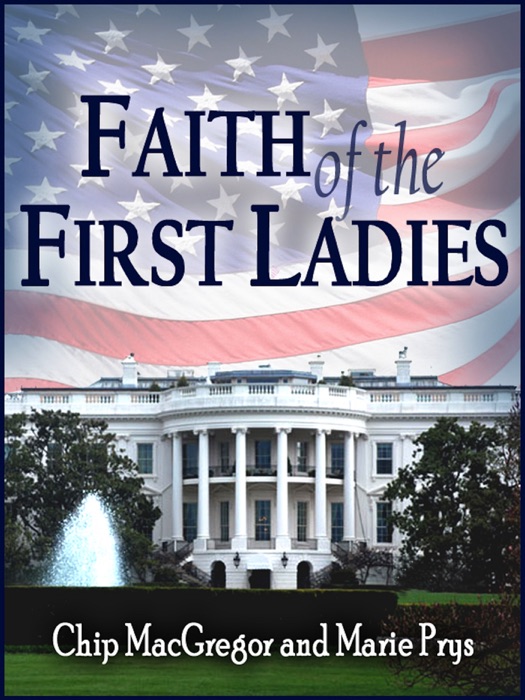 Faith of the First Ladies