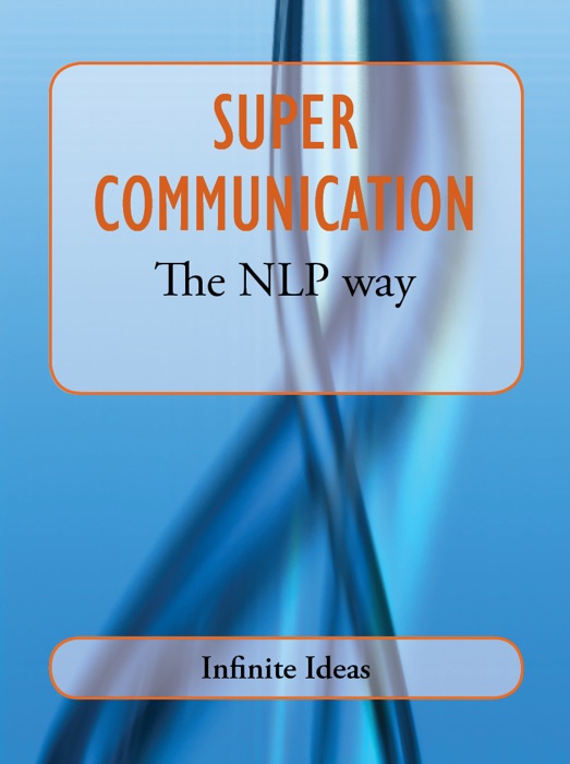 Super communication the NLP way