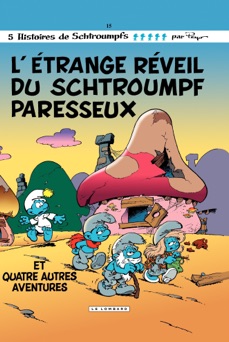 Les Schtroumpfs - tome 15 - L'étrange réveil du Schtroumpf paresseux - Peyo