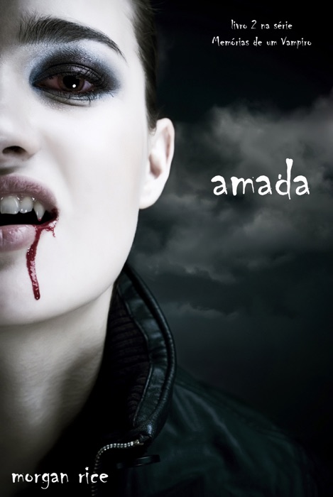 Amada (Livro 2 da série Memórias de um Vampiro)