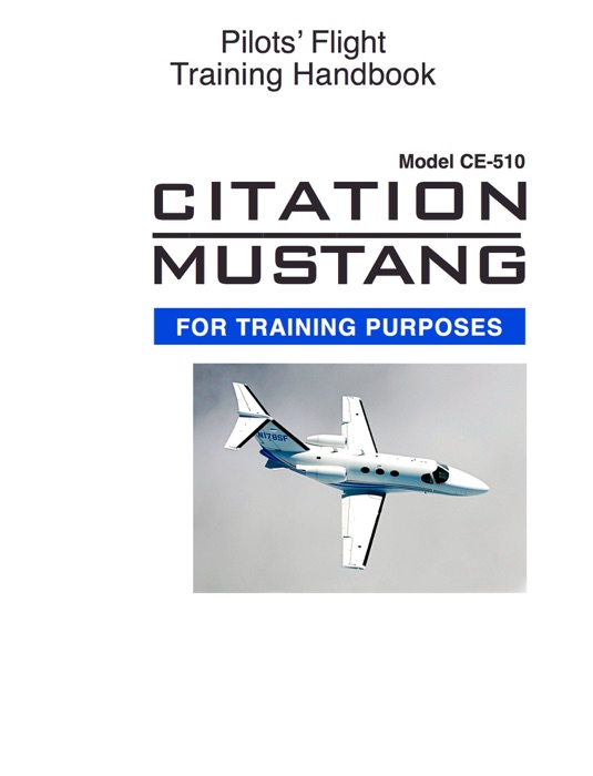 CE510 Pilots' Flight Training Handbook