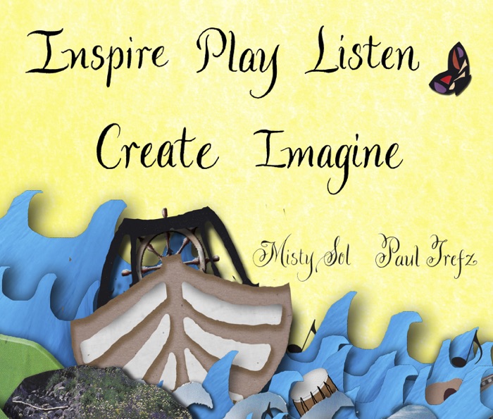 Inspire, Play, Listen, Create, Imagine