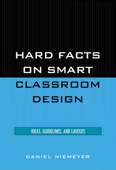 Hard Facts on Smart Classroom Design