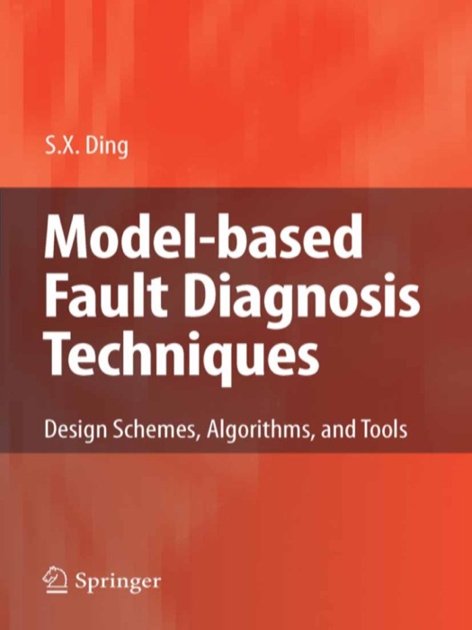 Model-based Fault Diagnosis Techniques