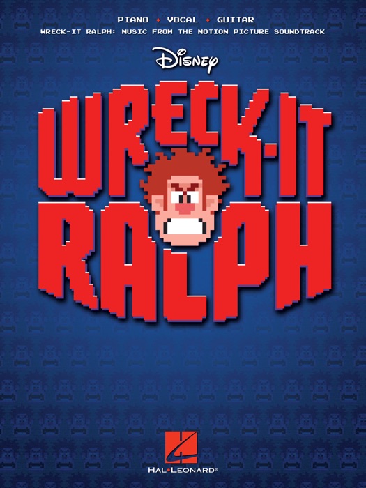 Wreck-It Ralph Songbook