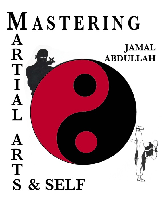 Mastery in Martial Arts and Self: Ninja Kung Fu