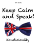 Keep Calm and Speak! Kondicionály - Jiri Janda