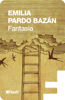 Fantasía (Flash Relatos) - Emilia Pardo Bazán
