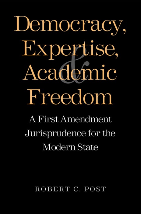 Democracy, Expertise, and Academic Freedom