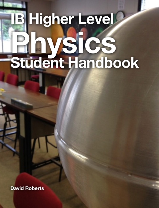 IB Higher Level Physics Student Handbook