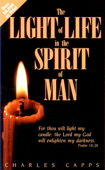 The Light of Life in the Spirit of Man - Charles Capps