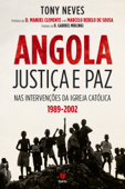 Angola - Justiça e Paz 1989-2002 - Tony Neves