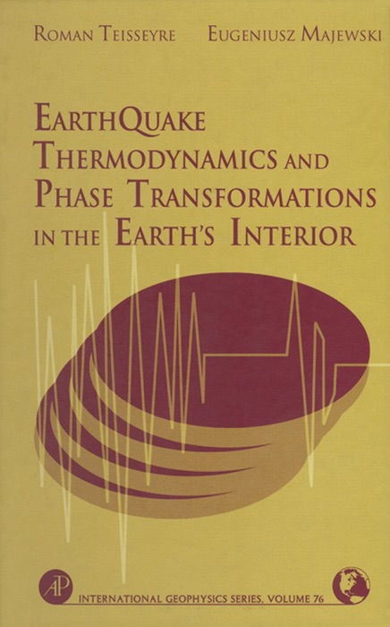 Earthquake Thermodynamics and Phase Transformation in the Earth's Interior (Enhanced Edition)