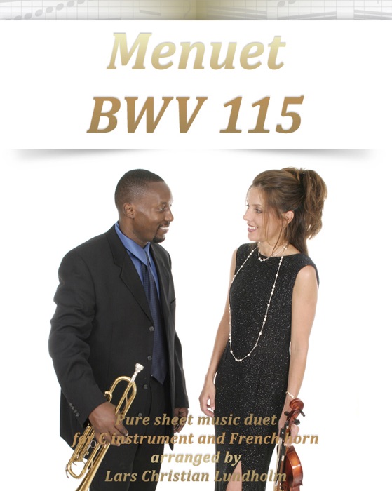 Menuet BWV 115: Pure Sheet Music Duet for C Instrument and French Horn