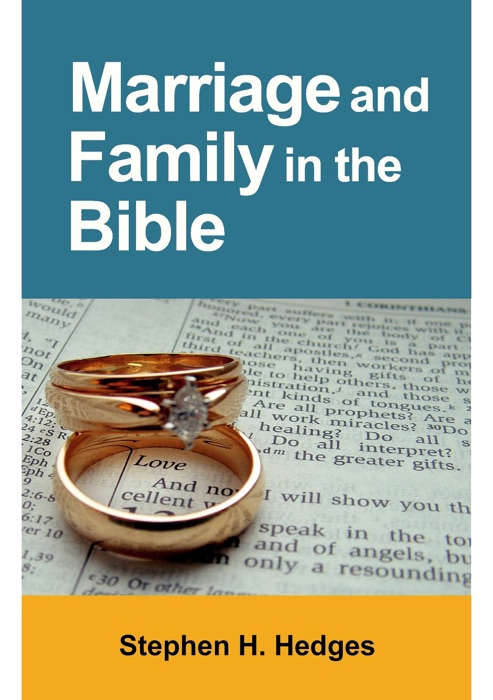 Marriage and Family in the Bible