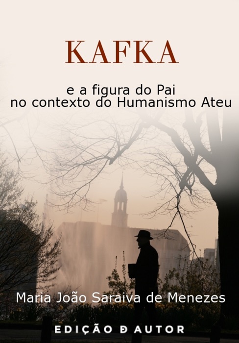 KAFKA e a figura do pai no contexto do humanismo ateu