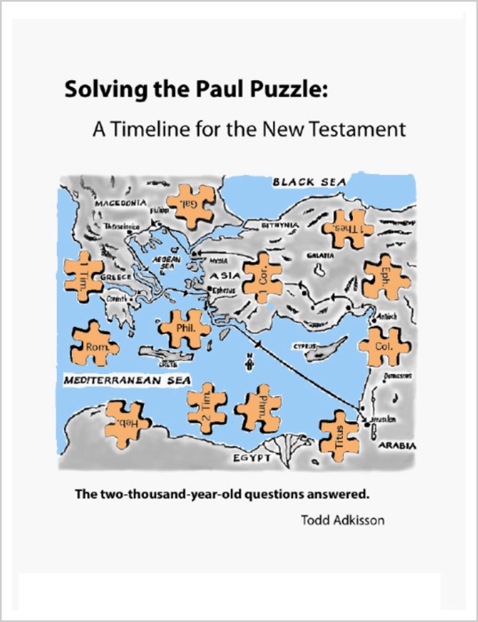 Solving the Paul Puzzle: A Timeline for the New Testament
