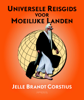 Universele Reisgids voor Moeilijke Landen - Jelle Brandt Corstius