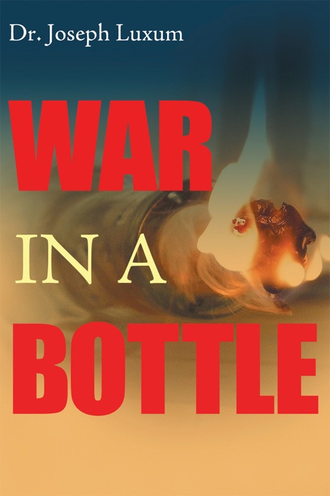 War In A Bottle