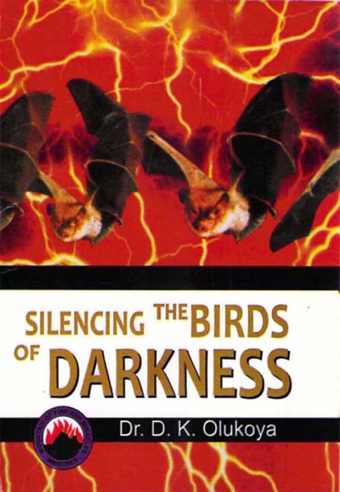 Silencing the Birds of Darkness