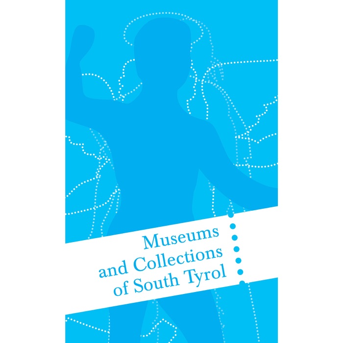 Museums and Collections of South Tyrol