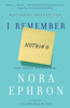 I Remember Nothing - Nora Ephron