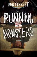 Bob Forrest & Michael Albo - Running with Monsters artwork