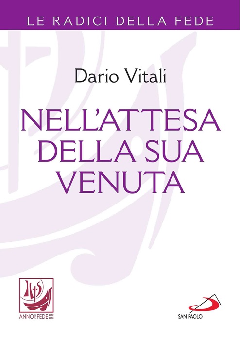 Nell'attesa della sua venuta