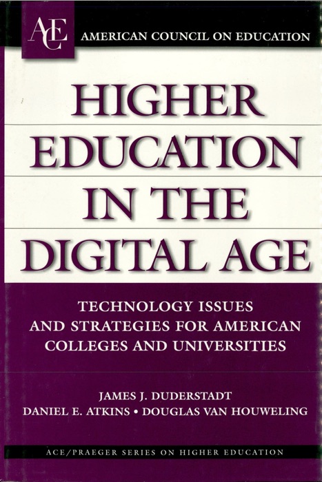 Higher Education in the Digital Age