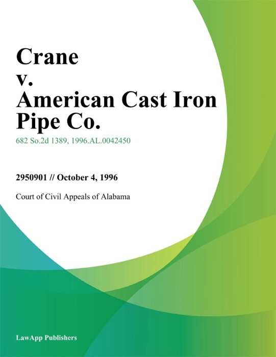Crane v. American Cast Iron Pipe Co.