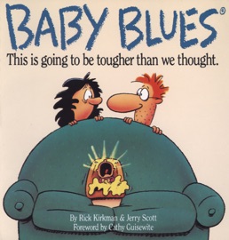 Baby Blues - Rick Kirkman & Jerry Scott