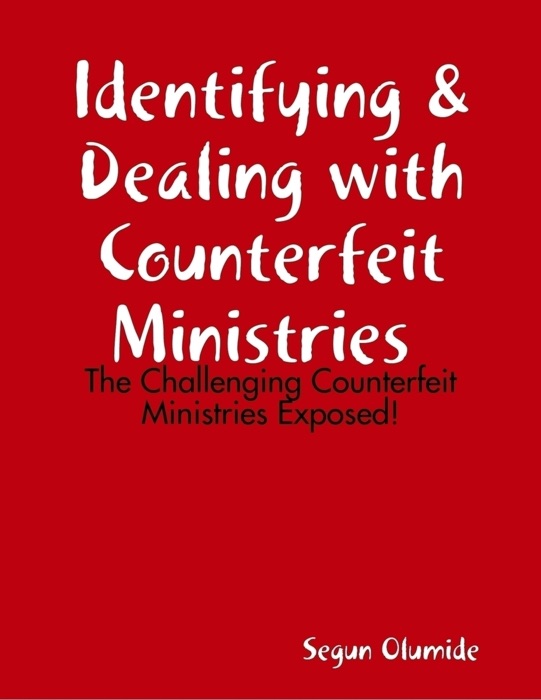 Identifying & Dealing with Counterfeit Ministries