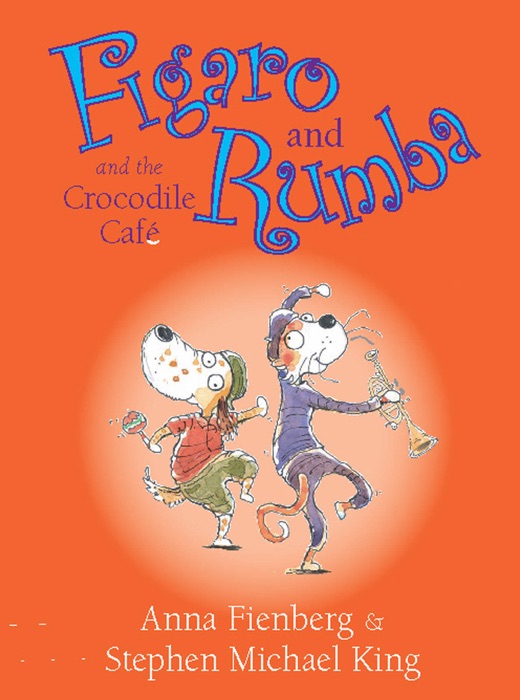 Figaro and Rumba and the Crocodile Cafe