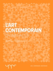 L'art contemporain - En 40 pages