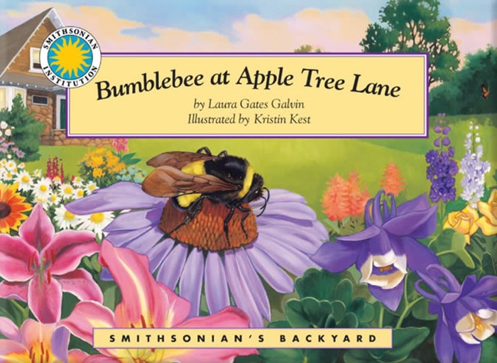 Bumblebee at Apple Tree Lane, a Smithsonian's Backyard Book