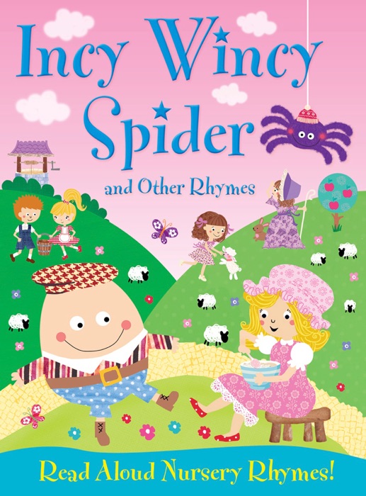 Incy Wincy Spider and Other Rhymes