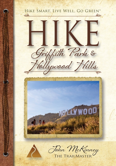 Hike Griffith Park and Hollywood Hills