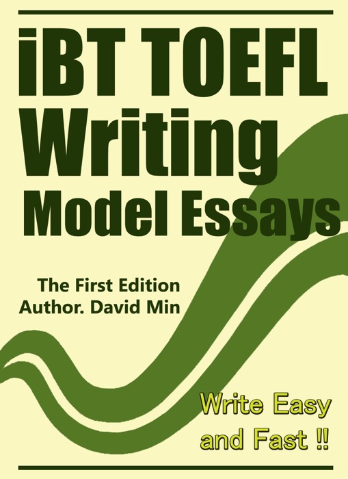 IBT TOEFL Writing Model Essays