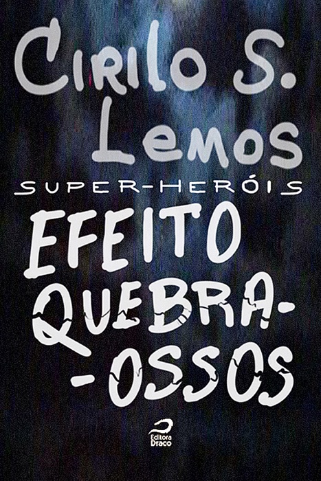 Super-her贸is - Efeito quebra-ossos