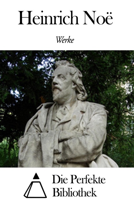 Werke von Heinrich Noë