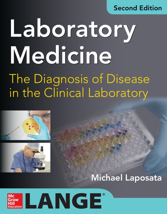 Laboratory  Medicine - The Diagnosis of Disease in Clinical Laboratory 2/E