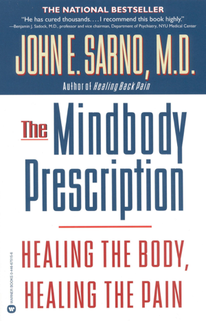 Read & Download The Mindbody Prescription Book by John E. Sarno Online