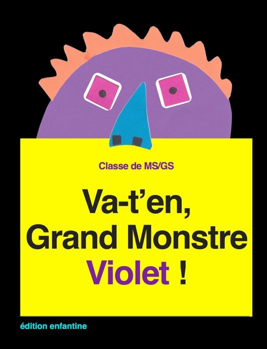 Va-t'en, grand monstre violet !