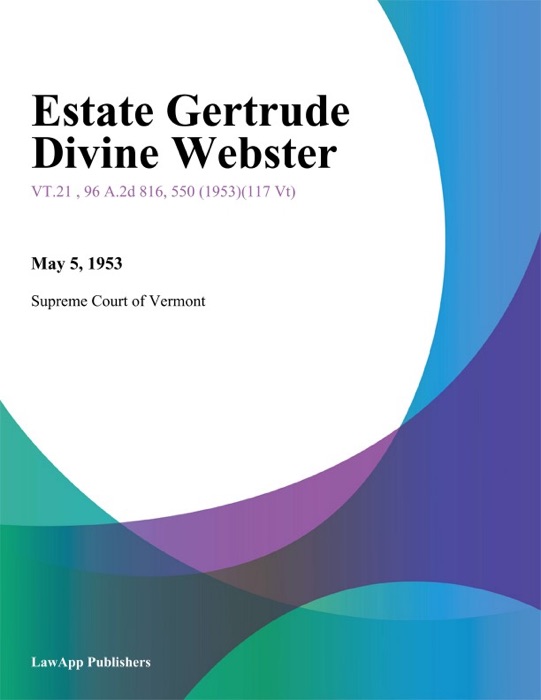 Estate Gertrude Divine Webster
