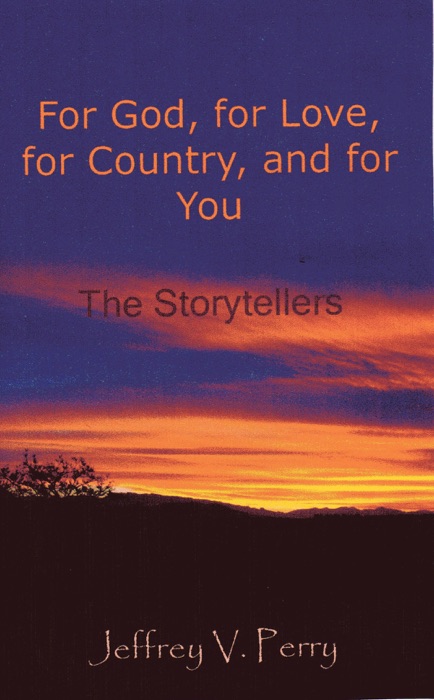 For God, for Love, for Country, and for You (The Storytellers)